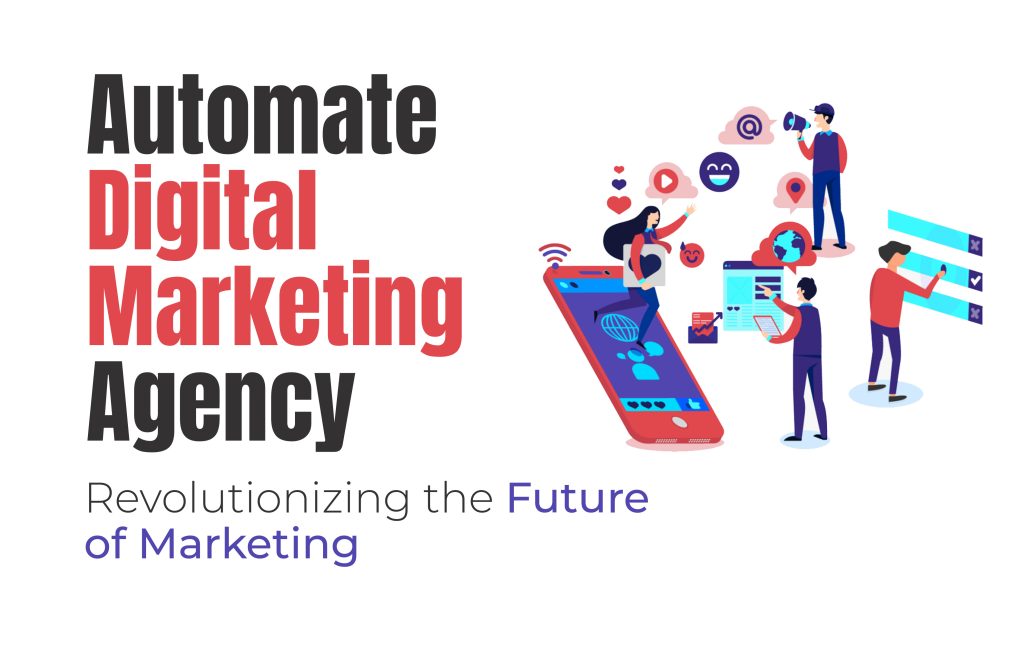 automate digital marketing agency