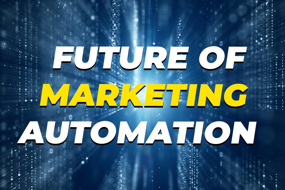 future of marketing automation